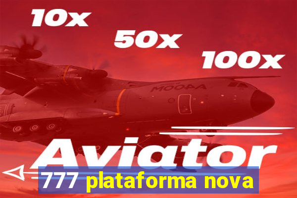 777 plataforma nova